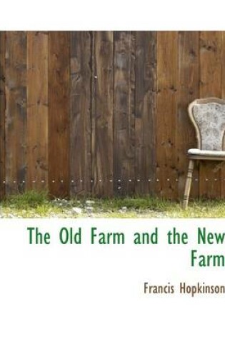 Cover of The Old Farm and the New Farm