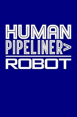 Book cover for Human Pipeliner > Robot