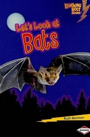 Cover of Let's Look at Bats