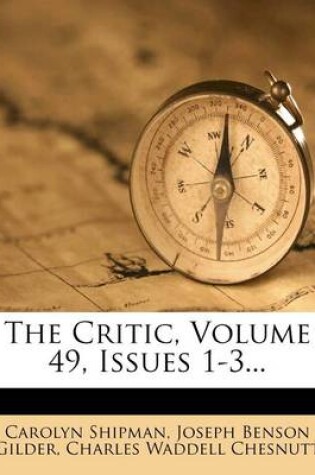 Cover of The Critic, Volume 49, Issues 1-3...