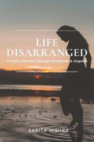 Cover of Life Disarranged