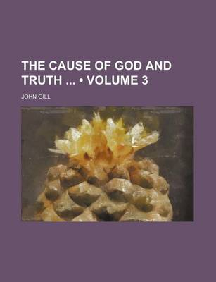 Book cover for The Cause of God and Truth (Volume 3)