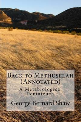 Book cover for Back to Methuselah (Annotated)