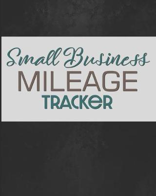 Book cover for Small Business Mileage Tracker