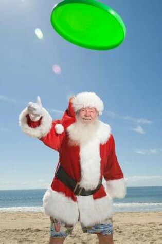 Cover of Santa Claus at the Beach Holiday in the Tropics Journal