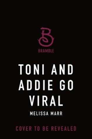 Cover of Toni and Addie Go Viral