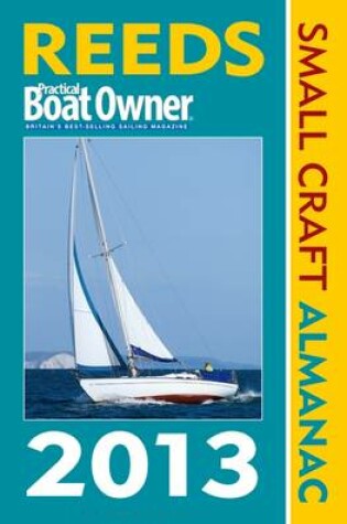 Cover of Reeds PBO Small Craft Almanac 2013