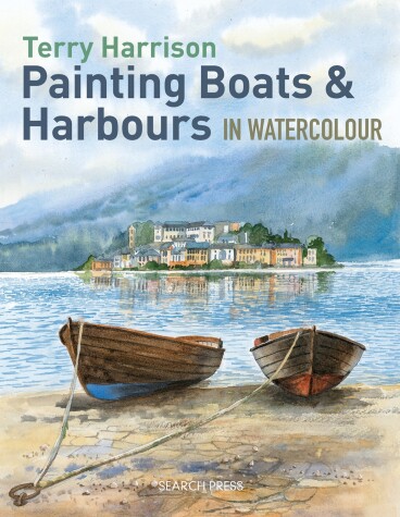 Book cover for Painting Boats & Harbours in Watercolour