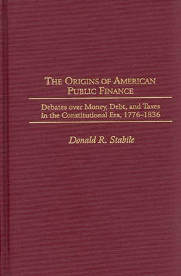 Book cover for The Origins of American Public Finance