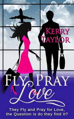 Book cover for Fly, Pray, Love