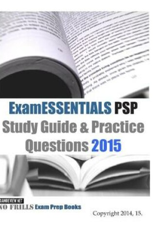 Cover of ExamESSENTIALS PSP Study Guide & Practice Questions 2015