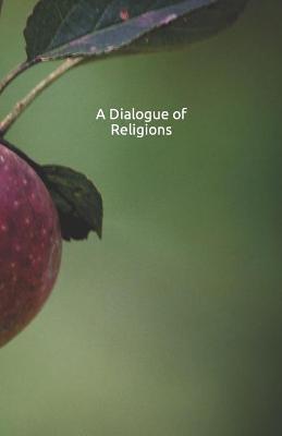 Cover of A Dialogue of Religions