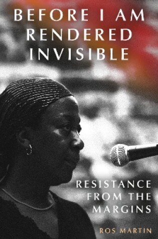 Cover of Before I Am Rendered Invisible