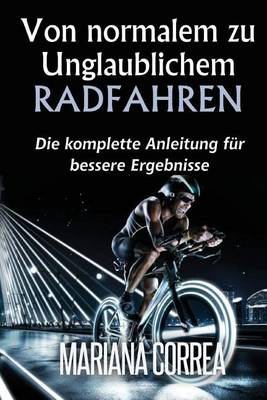 Book cover for Von normalem zu Unglaublichem Radfahren