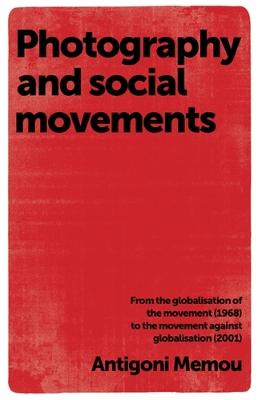 Book cover for Photography and Social Movements