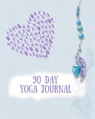 Book cover for 90 Day Yoga Journal