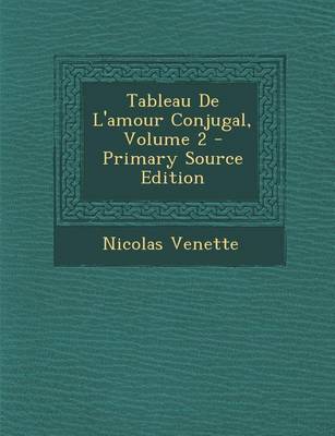 Book cover for Tableau de L'Amour Conjugal, Volume 2