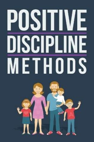 Cover of Positive Discipline Methods