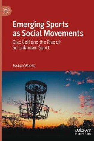 Cover of Emerging Sports as Social Movements