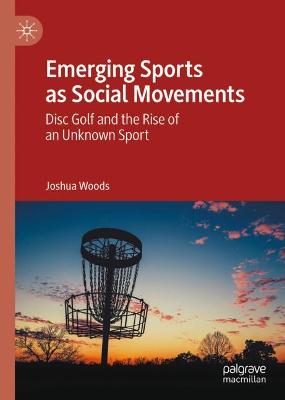 Book cover for Emerging Sports as Social Movements