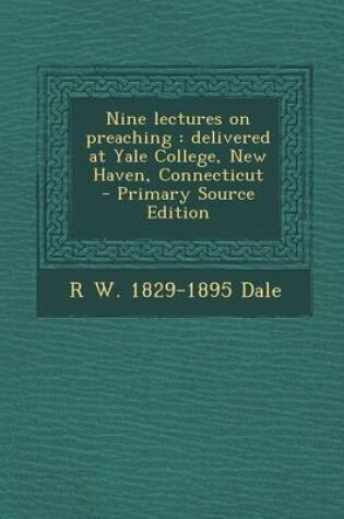 Cover of Nine Lectures on Preaching