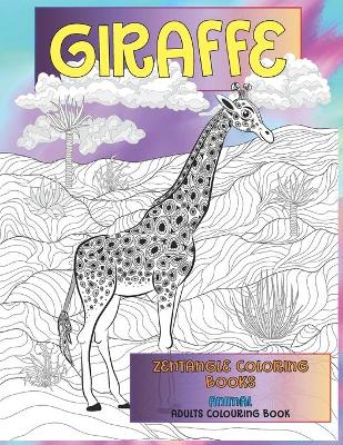 Cover of Zentangle Coloring Books - Adults Colouring Books - Animal - Giraffe