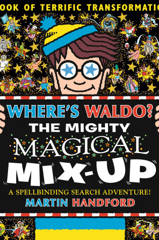 Cover of Where's Waldo? The Mighty Magical Mix-Up