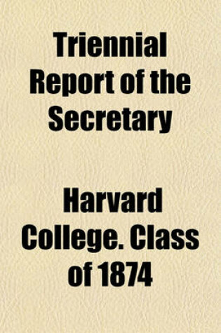 Cover of Triennial Report of the Secretary Volume 2