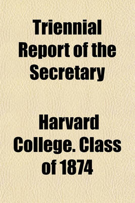 Book cover for Triennial Report of the Secretary Volume 2