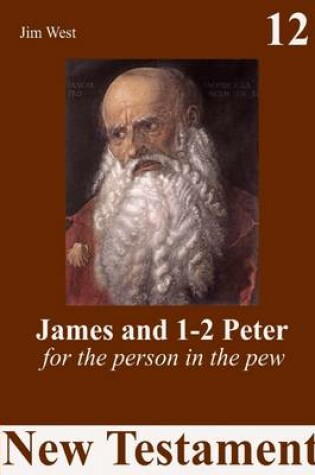 Cover of New Testament: James and 1-2 Peter: For the Person in the Pew