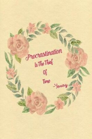 Cover of Procrastination Is the Thief of Time