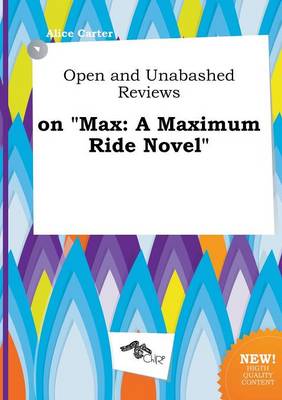 Book cover for Open and Unabashed Reviews on Max