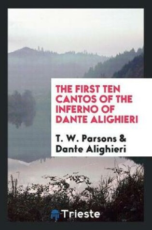 Cover of The First Ten Cantos of the Inferno