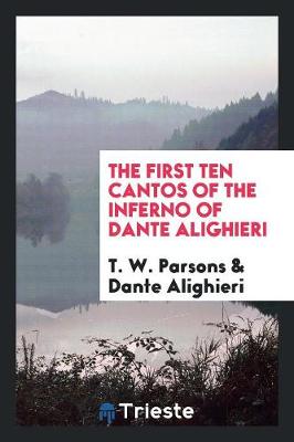 Book cover for The First Ten Cantos of the Inferno