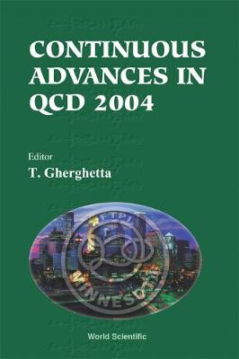 Cover of Continuous Advances In Qcd 2004 - Proceedings Of The Conference