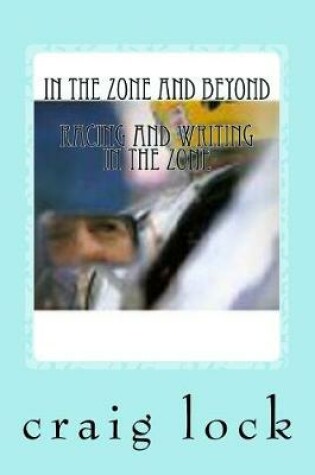 Cover of In the Zone and Beyond