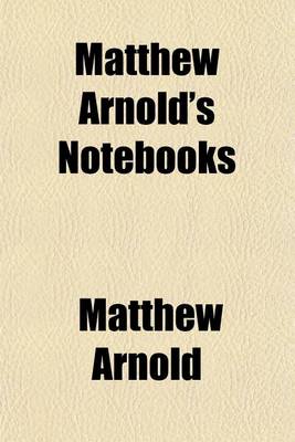 Book cover for Matthew Arnold's Notebooks