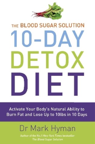 Cover of The Blood Sugar Solution 10-Day Detox Diet