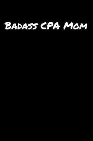 Cover of Badass Cpa Mom