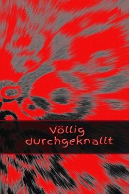 Book cover for Voellig durchgeknallt