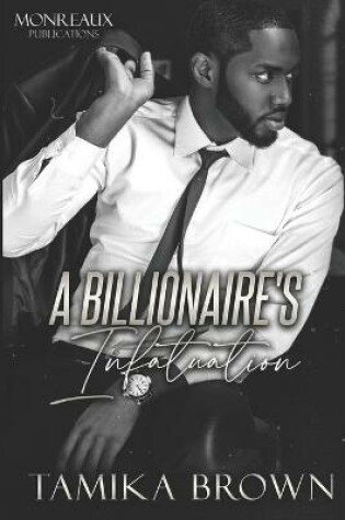 Cover of A Billionaire's Infatuation