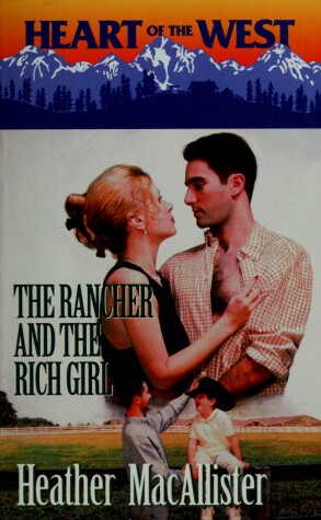 Cover of The Rancher and the Rich Girl