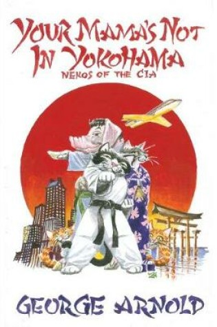 Cover of Your Mama's Not In Yokohama