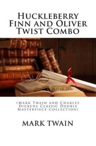 Cover of Huckleberry Finn and Oliver Twist Combo