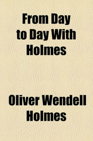 Cover of From Day to Day with Holmes