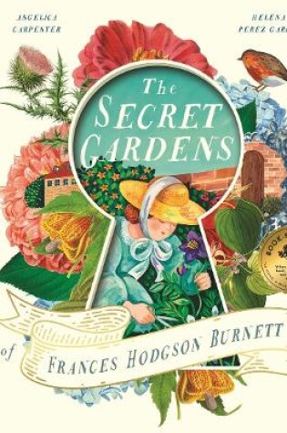 Cover of The Secret Gardens of Frances Hodgson Burnett