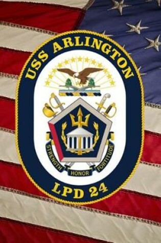 Cover of US Navy Amphibious Transport Dock Ship USS Arlington (LPD 24) Crest Badge Journal