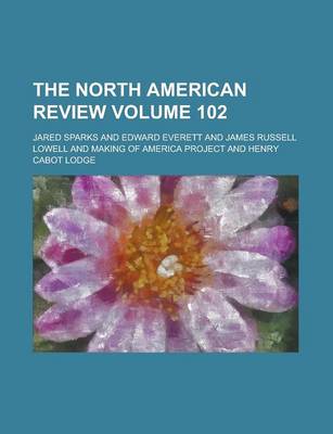 Book cover for The North American Review Volume 102