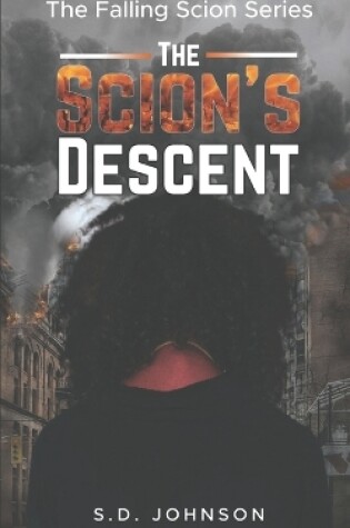 The Scion's Descent