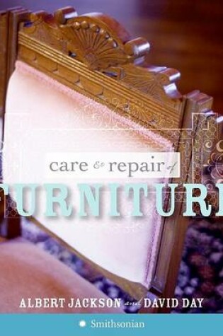 Cover of Care & Repair of Furniture